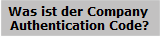 Was ist der Company 
Authentication Code?